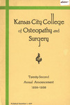 Kansas City College of Osteopathy and Surgery: Twenty-Second Annual Announcement 1938-1939