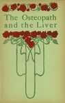The Osteopath and the Liver by R.H. Williams