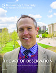 The Magazine of the Kansas City University of Medicine and Biosciences, Spring 2017: The Art and Science of Observation by Kansas City University of Medicine and Biosciences